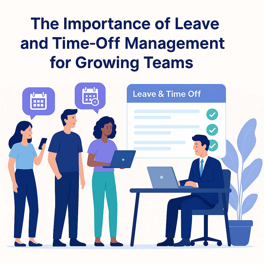 Why Leave Management Matters for Growing Teams